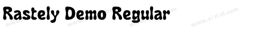 Rastely Demo Regular字体转换 Rastely Demo Regular字体转换